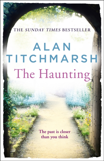 The Haunting : A story of love, betrayal and intrigue from bestselling novelist and national treasure Alan Titchmarsh., EPUB eBook