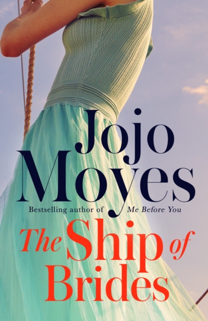 The Ship of Brides : 'Brimming over with friendship, sadness, humour and romance, as well as several unexpected plot twists' - Daily Mail, EPUB eBook