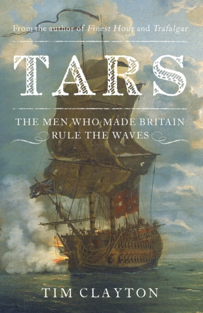 Tars : Life in the Royal Navy during the Seven Years War, EPUB eBook