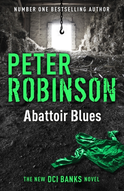 Abattoir Blues : The 22nd DCI Banks novel from The Master of the Police Procedural, EPUB eBook