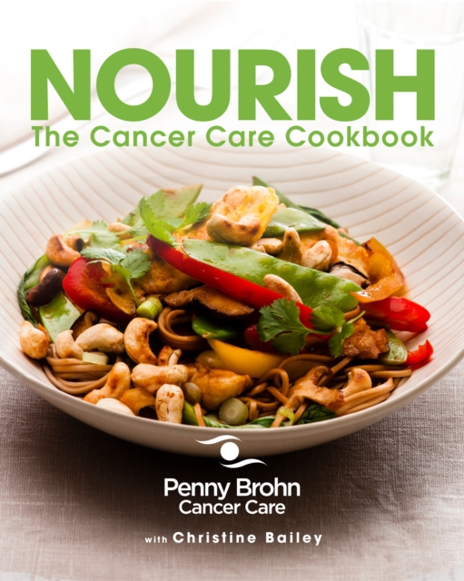 Nourish : The Cancer Care Cookbook, Paperback / softback Book
