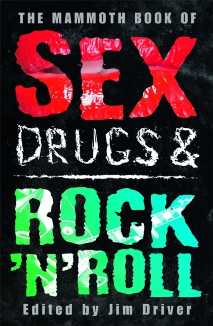The Mammoth Book of Sex, Drugs & Rock 'n' Roll, EPUB eBook