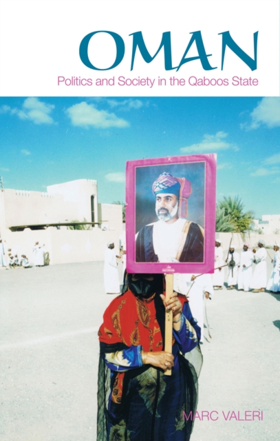 Oman : Politics and Society in the Qaboos State, Paperback / softback Book