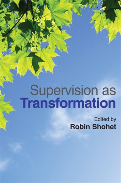 Supervision as Transformation : A Passion for Learning, Paperback / softback Book