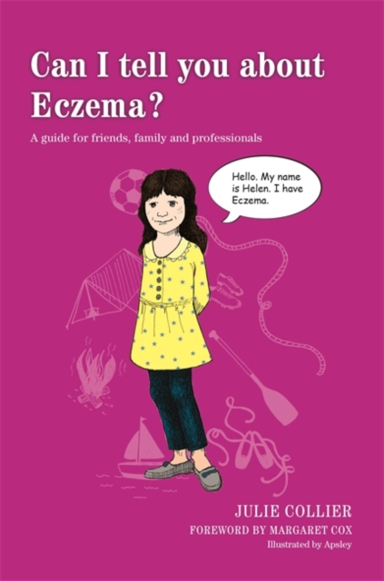 Can I tell you about Eczema? : A Guide for Friends, Family and Professionals, Paperback / softback Book
