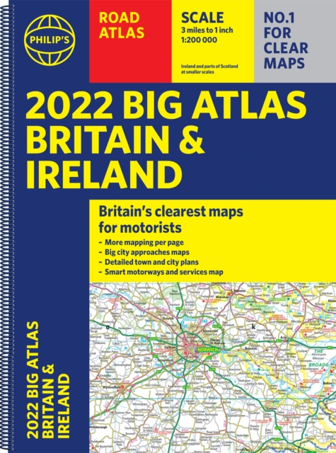 2022 Philip's Big Road Atlas Britain and Ireland : (A3 Spiral binding), Spiral bound Book