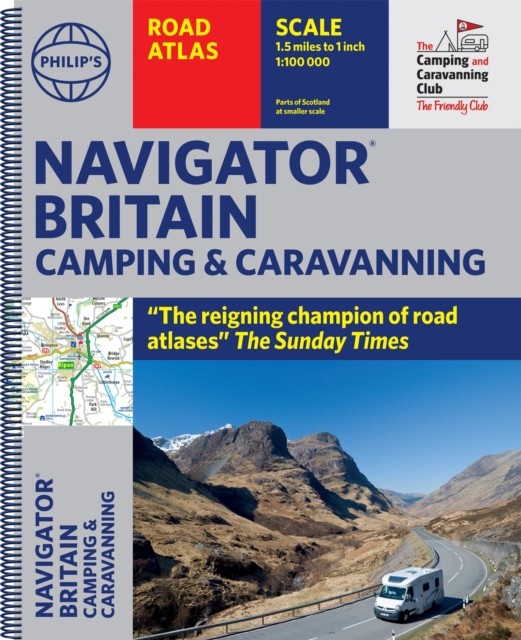 Philip's Navigator Camping and Caravanning Atlas of Britain : (Fourth Edition Spiral binding), Spiral bound Book