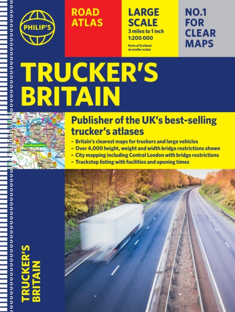 Philip's Trucker's Road Atlas of Britain : (Spiral A3), Spiral bound Book