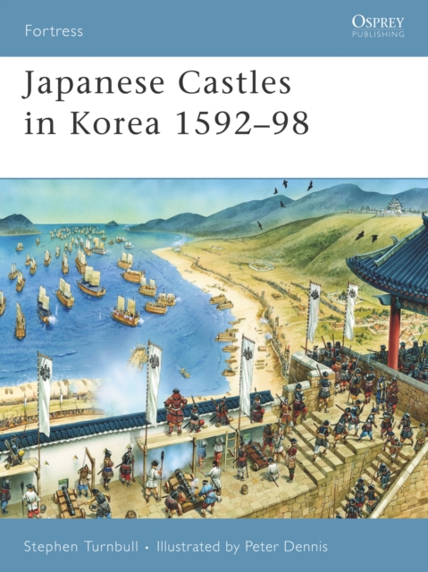 Japanese Castles in Korea 1592–98, PDF eBook