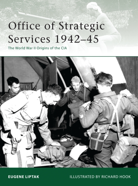 Office of Strategic Services 1942–45 : The World War II Origins of the CIA, PDF eBook