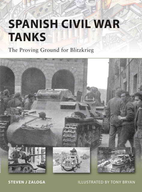 Spanish Civil War Tanks : The Proving Ground for Blitzkrieg, PDF eBook