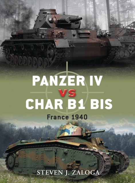Panzer IV vs Char B1 bis : France 1940, PDF eBook