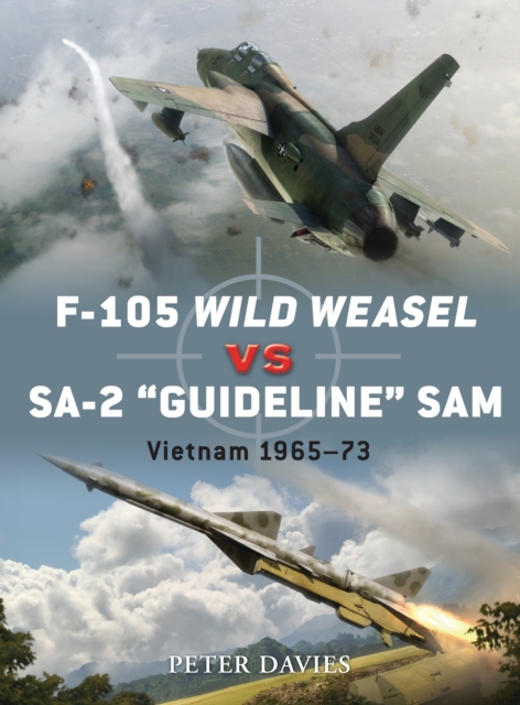 F-105 Wild Weasel vs SA-2  Guideline  SAM : Vietnam 1965 73, PDF eBook