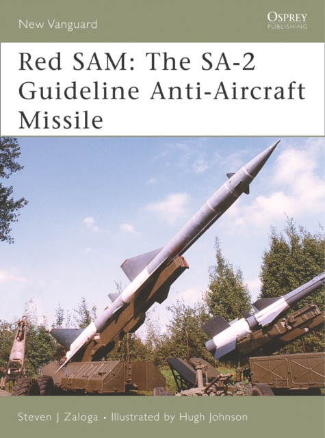 Red SAM : The Sa-2 Guideline Anti-Aircraft Missile, PDF eBook