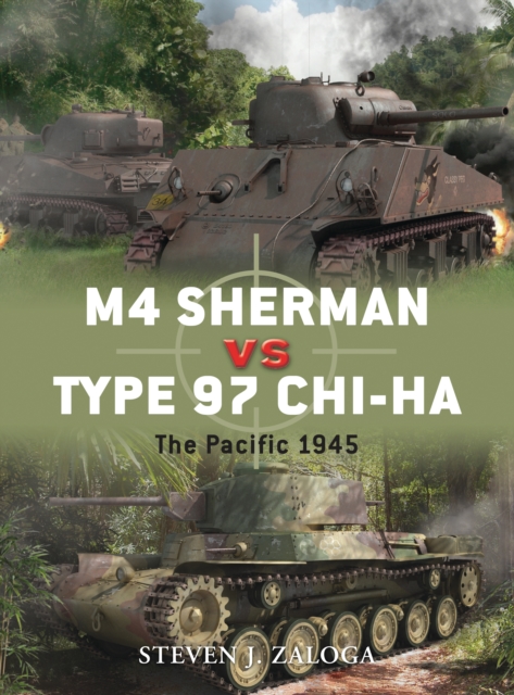 M4 Sherman vs Type 97 Chi-Ha : The Pacific 1945, PDF eBook