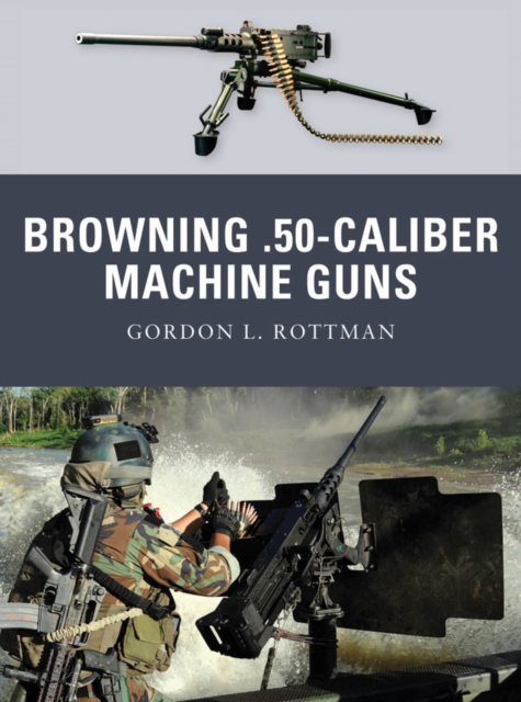 Browning .50-caliber Machine Guns, EPUB eBook