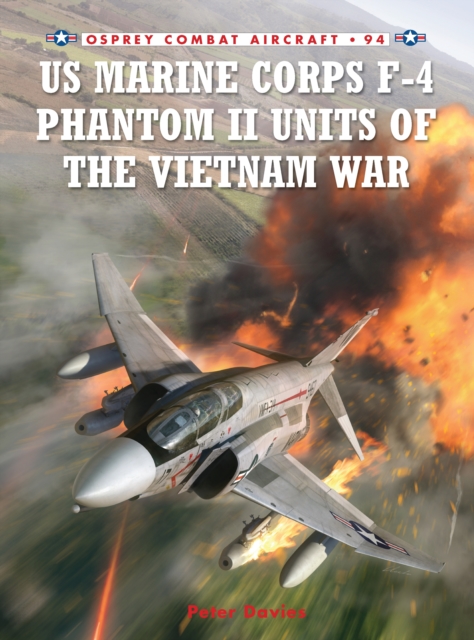 US Marine Corps F-4 Phantom II Units of the Vietnam War, Paperback / softback Book