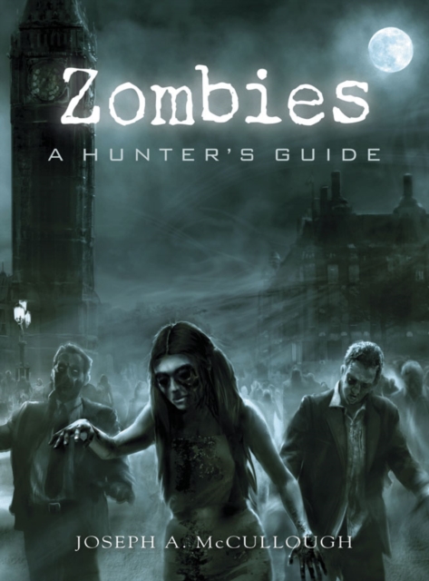 Zombies : A Hunter’s Guide, EPUB eBook