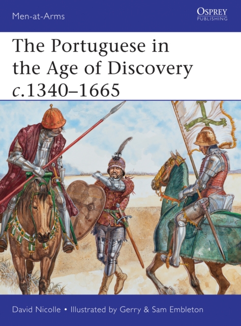 The Portuguese in the Age of Discovery c.1340 1665, PDF eBook