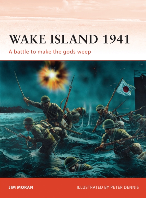 Wake Island 1941 : A Battle to Make the Gods Weep, EPUB eBook