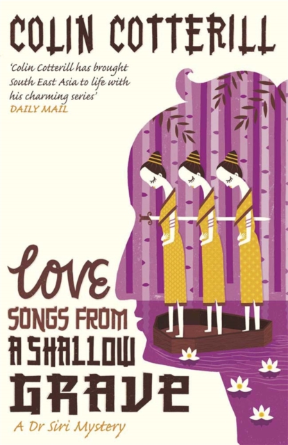 Love Songs from a Shallow Grave : A Dr Siri Murder Mystery, Paperback / softback Book