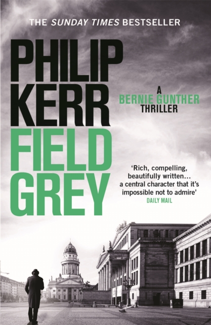 Field Grey : Bernie Gunther Thriller 7, Paperback / softback Book