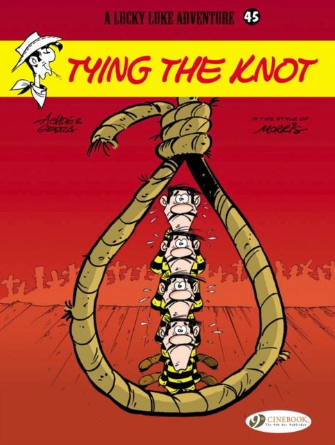Lucky Luke 45 - Tying the Knot, Paperback / softback Book
