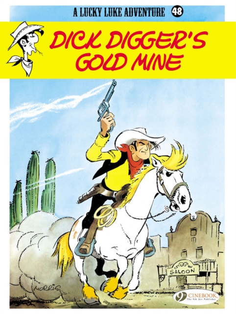 Lucky Luke 48 - Dick Digger's Gold Mine, Paperback / softback Book