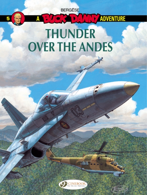 Buck Danny 5 - Thunder over the Cordillera, Paperback / softback Book