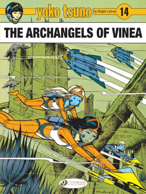 Yoko Tsuno Vol. 14: The Archangels Of Vinea : The Archangels of Vinea, Paperback / softback Book