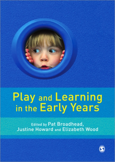 Play and Learning in the Early Years : From Research to Practice, Paperback / softback Book