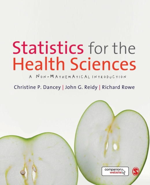 Statistics for the Health Sciences : A Non-Mathematical Introduction, Paperback / softback Book