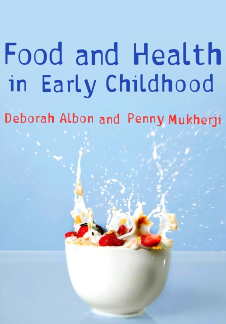 Food and Health in Early Childhood : A Holistic Approach, PDF eBook