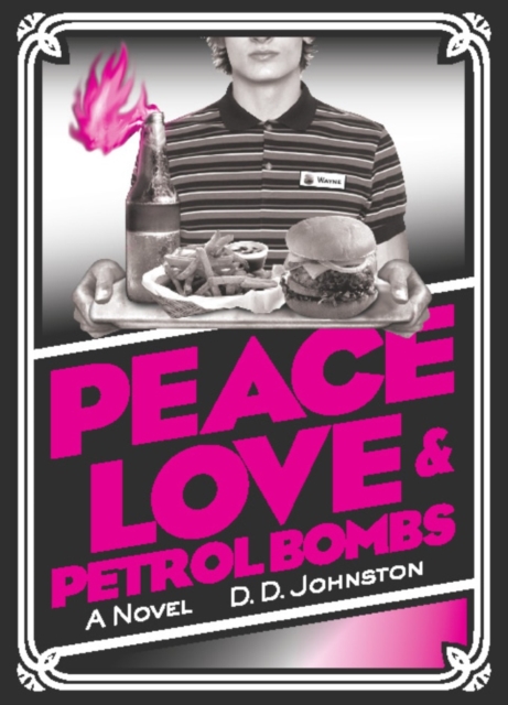 Peace, Love & Petrol Bombs, EPUB eBook