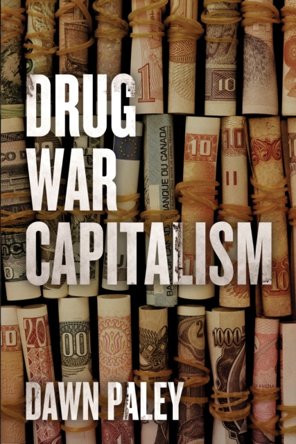 Drug War Capitalism, EPUB eBook