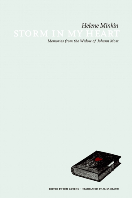 Storm in My Heart : Memories from the Widow of Johann Most, EPUB eBook