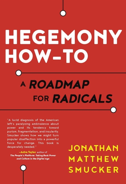 Hegemony How-To : A Roadmap for Radicals, EPUB eBook