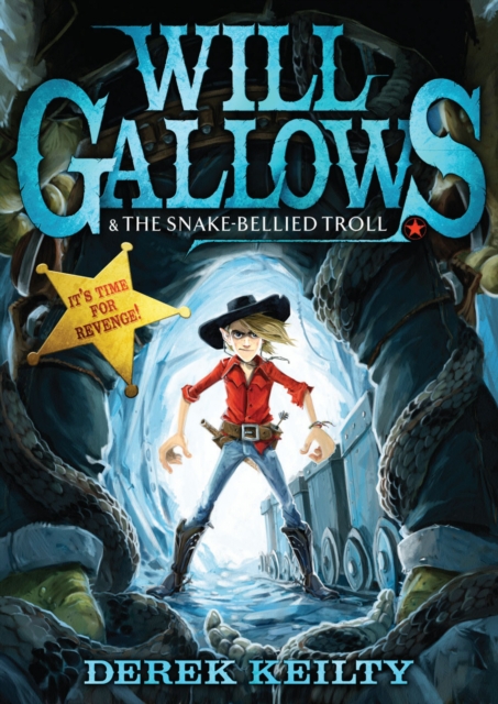 Will Gallows and the Snake-Bellied Troll, EPUB eBook