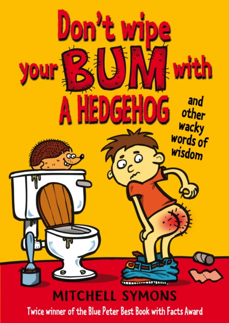 Don't Wipe Your Bum with a Hedgehog, Paperback / softback Book
