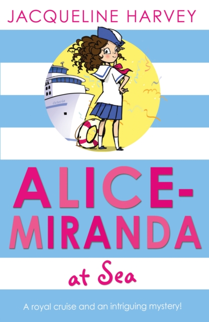 Alice-Miranda at Sea : Book 4, Paperback / softback Book