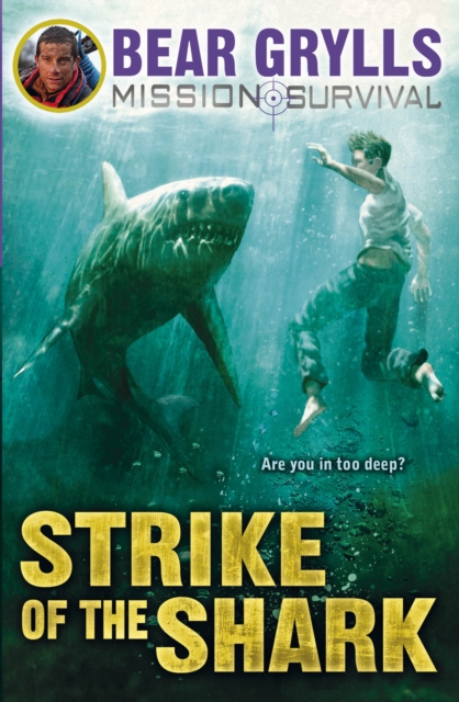 Mission Survival 6: Strike of the Shark, Paperback / softback Book