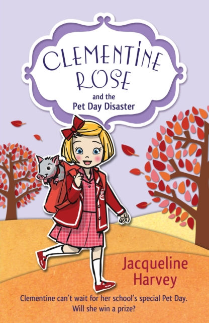 Clementine Rose and the Pet Day Disaster, Paperback / softback Book