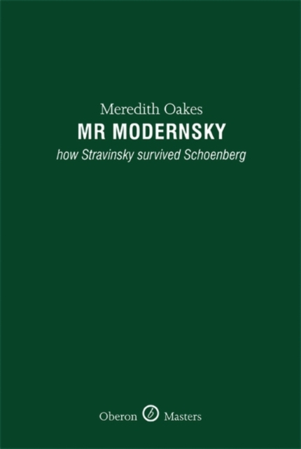 Mr Modernsky : How Stravinsky Survived Schoenberg, EPUB eBook