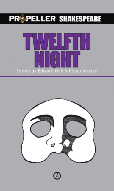 Twelfth Night : Propeller Shakespeare, Paperback / softback Book
