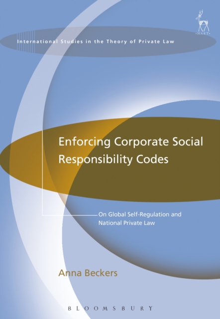 Enforcing Corporate Social Responsibility Codes : On Global Self-Regulation and National Private Law, EPUB eBook
