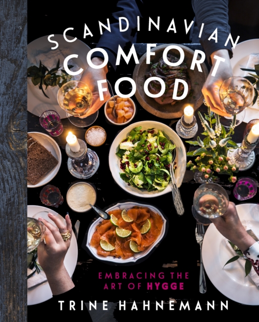 Scandinavian Comfort Food : Embracing the Art of Hygge, EPUB eBook
