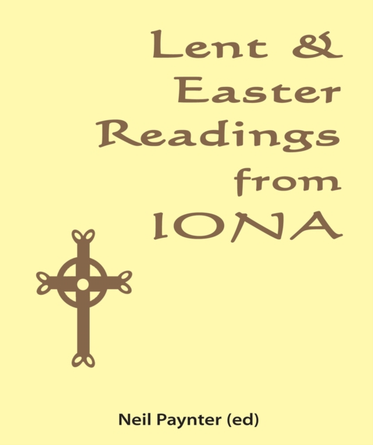 Lent & Easter Readings from Iona, EPUB eBook