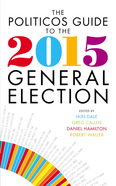 The Politicos Guide to the 2015 General Election, EPUB eBook