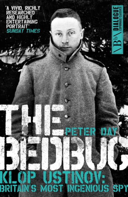 The Bedbug : Klop Ustinov: Britain's Most Ingenious Spy, EPUB eBook