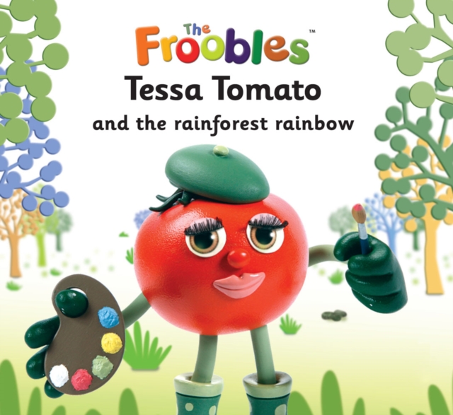 Tessa Tomato and the rainforest rainbow, EPUB eBook